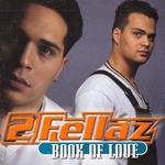 cover: 2 Fellaz - Book Of Love