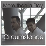 cover: Circumstance - More Than A Day