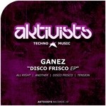 cover: Ganez - Disco Frisco EP