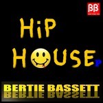 cover: Bertie Bassett - Hip House Ep