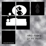 cover: Niko Rivera - Got This Dream