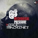 cover: The Mechanical Pressure - Voice Machines LP