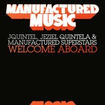 cover: Jquintel|Jeziel Quintela|Manufactured Superstars - Welcome Aboard