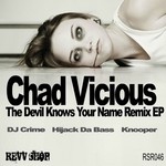 cover: Chad Vicious - The Devil Knows Your Name Remix EP