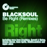 cover: Blacksoul - Be Right (remixes)