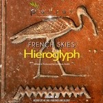 cover: French Skies - Hieroglyph