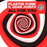 cover: Plastik Funk|Adam Joseph - All For You