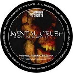 cover: Mental Crush - Death To Rights EP