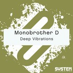 cover: Monobrother D - Deep Vibrations