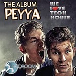 cover: Peyya - We Love Tech House The Album