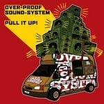 cover: Overproof Soundsystem - Pull It Up