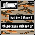 cover: Shango V|Mark Rey - Chupacabra Malvado EP