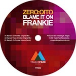 cover: Zero Oito - Blame It On Frankie