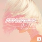 cover: Axamathic|Aimee - Set Me Free