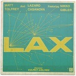 cover: Tolfrey, Matt|Lazaro Casanova|Nikko Gibler - LAX EP