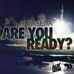 cover: Alex Seda - Are You Ready?