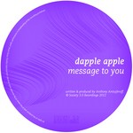 cover: Dapple Apple - Message To You