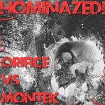 cover: Orifice|Montek - Hominazed!005