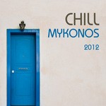 cover: Various - Chill Mykonos 2012