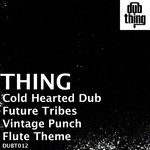 cover: Thing - Cold Hearted Dub EP