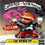 cover: Chris Vice - Scum Riddem Remixed