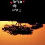 cover: Riky Ild - It Up