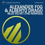 cover: Fog, Alexander|Alberto Drago - Blue Velvet (The remixes)