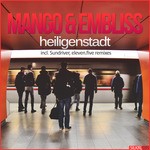 cover: Mango|Embliss - Heiligenstadt