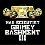 cover: Mad Scientist - Grimey Bashment 3