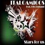 cover: Elix England|Italoamigos - Stars For Us