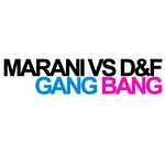 cover: Marani|D&f - Gang Bang