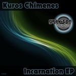 cover: Kuros Chimenes - Incarnation EP