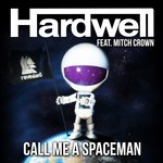 cover: Hardwell|Mitch Crown - Call Me A Spaceman