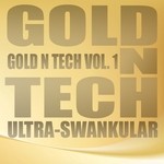 cover: Various - Ultra Swankular: Gold N Tech Vol 1