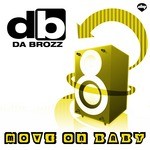 cover: Da Brozz - Move On Baby