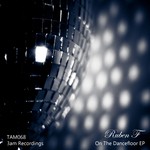 cover: Ruben F - On the Dancefloor EP