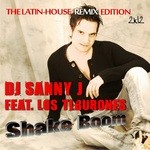 cover: Dj Sanny J|Los Tiburones - Shake Boom 2K12