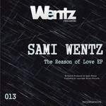 cover: Sami Wentz - The Reason Of Love EP