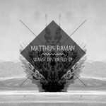 cover: Matthus Raman - Warm Disturbed EP