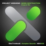 cover: Project Weekend - Mass Destruction