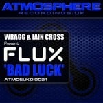 cover: Flux|Iain Cross|Wragg - Bad Luck