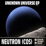 cover: Neutron Cos - Unknown Universe EP