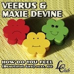 cover: Eli|Veerus & Maxie Devine - How Do You Feel (Beautiful Life)