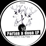 cover: Dirty Culture - Partea A Doua EP