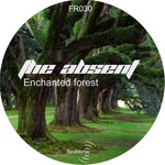 cover: The Absent - Enchanted Forest