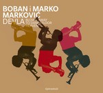 cover: Boban I Marko Markovic Orkestar - Devla