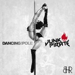 cover: Junk Pirate - Dancing On A Pole