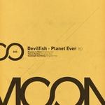 cover: Devilfish - Planet Ever EP