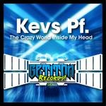 cover: Kevs Pf - The Crazy World Inside My Head