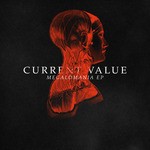 cover: Current Value - Megalomania EP